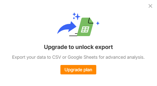 Ahrefs' Upgrade to unlock export dialog saying data export to CSV or Google Sheets requires an upgrade